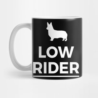 Low rider Corgi Dog Lover Gift Mug